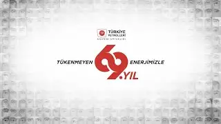 Tükenmeyen Enerjisiyle Türkiye Petrolleri Anonim Ortaklığı 69 Yaşında! 🇹🇷