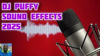 DJ Puffy Sound effects February 15, 2025