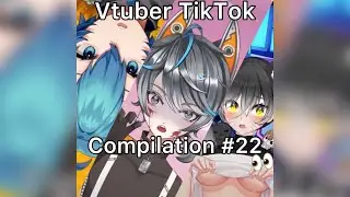 Vtuber Tiktok Compilation #22