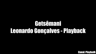 Getsêmani Leonardo Gonçalves - Playback