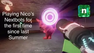Playing Nico’s Nextbots for the first time since last summer