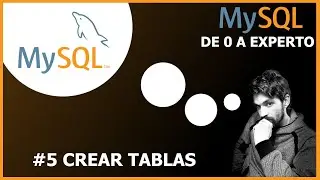 🚀Curso MySQL de 0 a EXPERTO - #5 CREAR TABLAS