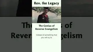 The Genius of Reverse Evangelism - Rev. Ike's The Romance of Money 