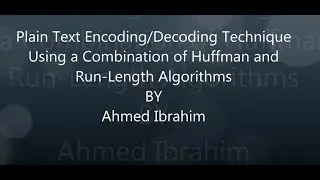 Plain Text Encoding/Decoding Technique Using a Combination of Huffman and Run-Length Algorithms
