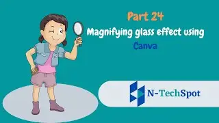 Magnifying glass effect using Canva (A Complete Tutorial)