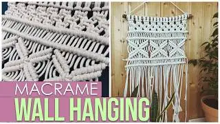 DIY: Macrame Wall Hanging from A to Z / Tutorial Macrame for beginners