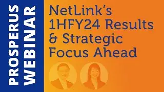 NetLink’s 1HFY24 Results & Strategic Focus Ahead
