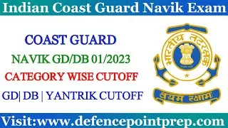 Coast Guard Navik GD/DB Cut-Off Marks 2022 | Coast Guard Navik Result & Category Wise CutOff Marks.