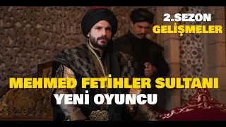 Mehmet Fetihler Sultanı 2. Sezon Tanıtımı ve Yeni Oyuncu Transferi