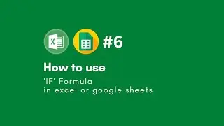 How to use IF formula in excel or google sheets 3 mins