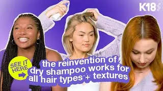 K18 Hair: can you spot AirWash™ vs traditional dry shampoo?