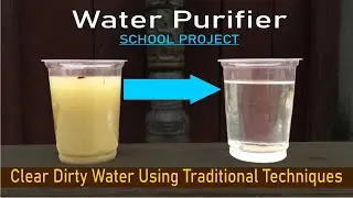 How to make Water Purifier | School Project | Science Experiment