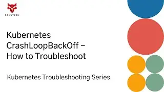 Kubernetes CrashLoopBackOff – Live Troubleshoot with Examples | Kubernetes Practice