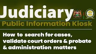 Judiciary Public Information Kiosk and how to validate Court Orders