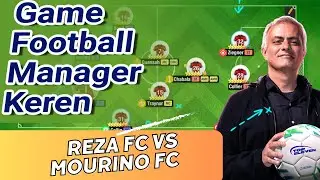 Top Eleven 2023 - Rezha FC vs Mourinho FC | Frendly Match