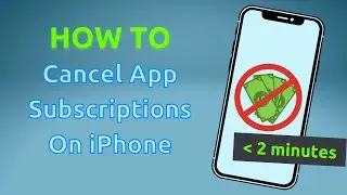 How To Cancel Subscriptions On An iPhone