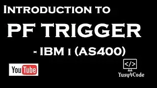 How to use Physical File (PF) Trigger in RPGLE - IBM i (AS400)