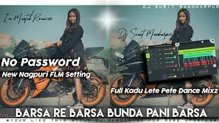 Dj Sanoj New Nagpuri FLM Setting/Flp project 2020|Barsa Re Barsa Bunda Pani Barsa|Full garda Dance