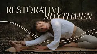 Restorative Rhythmen⌇Wirbelsäule & Hüften Slow Flow