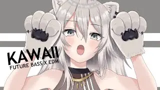 🌸 Kawaii EDM & Future Bass Mix 2021🌸EDM, Cute, sweet anime Music, かわいい音楽  (⁎˃ᴗ˂⁎)