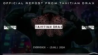 EVERYDXCK [DJAKIL SAAH] REMIX TAHITI 2024