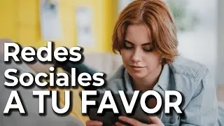 Aprende a usar las redes sociales a tu favor