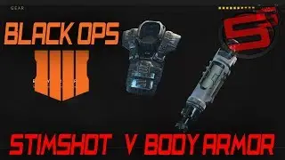 Call of Duty Black Ops 4 | STIMSHOT v BODY ARMOR