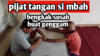 PIJAT TANGAN BENGKAK GA BISA GENGGAM