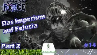 Das Imperium auf Felucia Part 2 - StarWars The Force Unleashed - Part 14