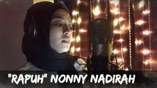 Nonny Nadirah - Rapuh by Opick (COVER)