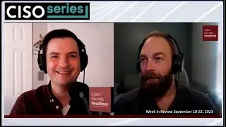 Cyber Security Headlines: Week in Review (September 18 - 22, 2023)