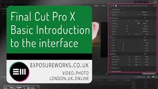 Final Cut Pro X - Basic Introduction to the Interface
