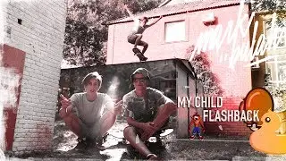 МОЕ ДЕТСТВО / MY CHILDHOOD FLASHBACK