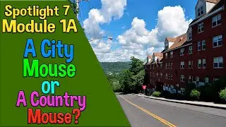 Spotlight 7 Модуль 1A. A City Mouse or a Country Mouse? Город или Деревня?