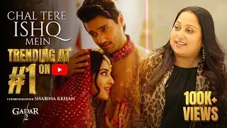 Making of Chal Tere Ishq Mein | Gadar 2 | Shabina Kkhan | BTS