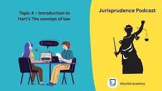 Topic 4 – Introduction to Hart’s The Concept of Law - Jurisprudence - UoL