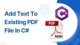 Add Text to Existing PDF File in C#