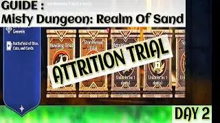 GUIDE - Attrition Trial - how to play Misty Dungeon Realm Of Sand - [Genshin impact] - Day 2