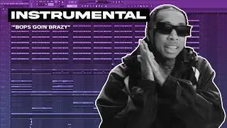 Tyga - Bops Goin Brazy (Instrumental/FL Studio Remake) + FLP
