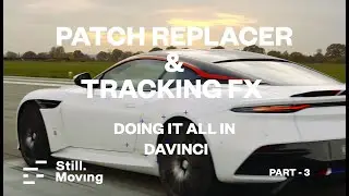 PART 3 - Patch replacer & tracking FX - Doing it all in Davinci