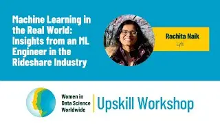 Machine Learning in the Real World: Insights of the Rideshare Industry | Rachita Naik