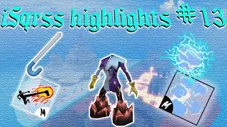 iSqrss Highlights #13