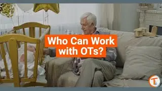 Who Can OTs Work With?