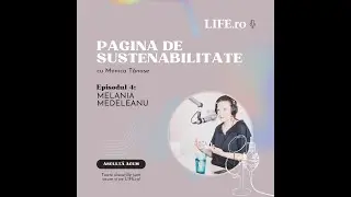 „Sustenabilitatea pentru mine este să mă uit la nevoile mele fără a compromite nevoile altora”