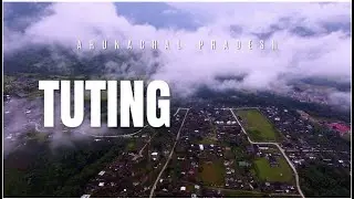 Amazing Tuting Town drone video | Upper Siang | Arunachal Tourism #ArunachalPradesh