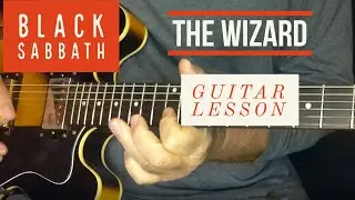 The Wizard "Black Sabbath" Guitar Lesson + Tutorial