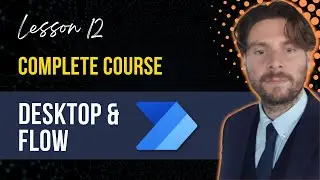 Instant Cloud Flows Part 1- Microsoft Desktop & Flow Complete Course [LESSON 12]