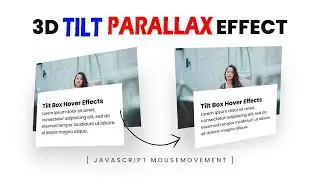 Javascript Mousemove 3D Parallax Tilt Effect using Vanilla tilt.js | 3D Tilt Hover Effects