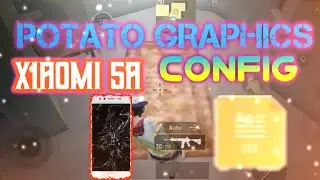 POTATO GRAPHICS CONFIG FOR XIAOMI,REDMI 5A || LOW END DEVICE ACE●PUBG MOBILE || MUTINOUS ÖP
