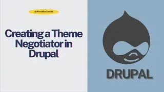 Creating a Theme Negotiator in Drupal 9 & 8 | Complete Tutorial
